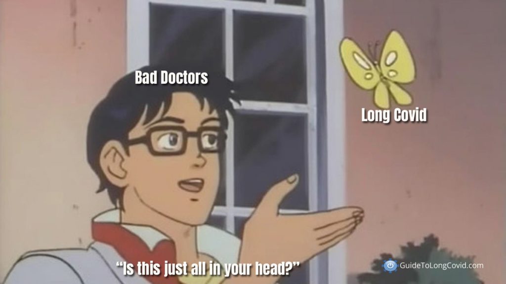 Long Covid meme based on Is This A Pigeon: Cartoon character labelled "Bad Doctors" looks at butterfly labelled "Long Covid" and asks: "Is this just all in your head?"