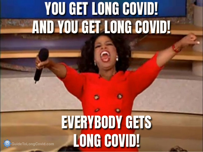 Long Covid Meme: Oprah car giveaway where she says "You get Long Covid! And you get Long Covid! Everybody gets Long Covid!"